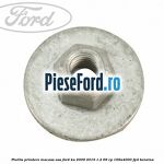 Piulita prindere macasa usa Ford Ka 2009-2016 1.2 69 cp