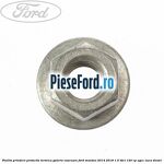 Piulita prindere protectie termica galerie evacuare Ford Mondeo 2014-2018 1.5 TDCi 120 cp UGCC, XUCA diesel