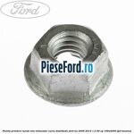 Piulita prindere surub rola intinzator, curea distributie Ford Ka 2009-2016 1.2 69 cp 169A4000, FP4 benzina