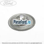 Piulita protectie termica Ford Fiesta Active 2018-2023 1.0 EcoBoost 101 cp