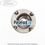 Piulita speciala 6.3 mm Ford C-Max 2011-2015 2.0 TDCi 115 cp