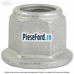 Piulita surub excentric punte spate Ford Galaxy 2015-2023 1.5 EcoBoost 160 cp UNCJ, UNCK benzina