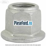 Piulita surub excentric punte spate Ford S-Max 2015-2023 2.5 FHEV 190 cp BGCA hybrid