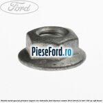 Piulita surub special prindere suport cric hidraulic Ford Tourneo Custom 2014-2018 2.2 TDCi 155 cp CVFF diesel
