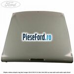 Plafon cabina simpla RAP Ford Ranger 2012-2015 3.2 TDCi 4x4 200 cp