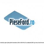 Plafon glisant sticla spre fata Ford Mondeo 2014-2018 2.0 EcoBoost 203 cp