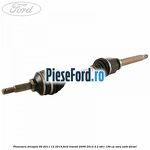 Planetara dreapta 09/2011-12/2014 Ford Transit 2006-2014 2.2 TDCi 136 cp USRA, USRB diesel