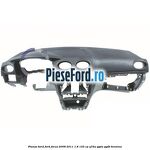 Plansa bord Ford Focus 2008-2011 1.8 125 cp