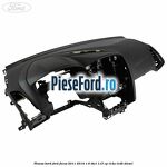Plansa bord Ford Focus 2011-2014 1.6 TDCi 115 cp