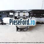 Plansa bord negru Ford Mustang 2015-2018 2.3 EcoBoost 314 cp