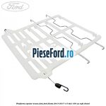 Platforma spatar scaun fata Ford Fiesta 2013-2017 1.5 TDCi 100 cp