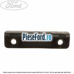 Platnic opritor usa culisanta superior Ford Transit 2006-2014 2.2 TDCi 125 cp