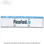 Plumb janta auto-adeziv, 30G Ford C-Max 2016-2020 1.5 EcoBoost 150 cp M8DB, M8DF benzina