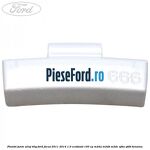 Plumbi jante aliaj, 40g Ford Focus 2011-2014 1.0 EcoBoost 100 cp M2DA, M2DB, M2DC, SFDA, SFDB benzina