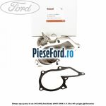 Pompa apa pana in an 04/2005 Ford Fiesta 2005-2008 1.6 16V 100 cp