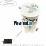 Pompa combustibil an 02/2011-12/2012 Ford Fiesta 2008-2012 1.4 97 cp RTJA, RTJB, SPJA, SPJC, SPJE benzina