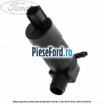 Pompa spalator parbriz Ford Transit 2014-2018 2.2 TDCi 4x4 155 cp