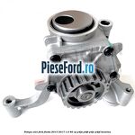 Pompa ulei Ford Fiesta 2013-2017 1.0 80 cp P4JA, P4JB, P4JC, P4JD benzina