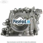 Pompa ulei Ford Grand C-Max 2016-2020 1.5 EcoBoost 180 cp M9DB benzina