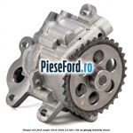 Pompa ulei Ford Ranger 2016-2020 2.2 TDCi 160 cp