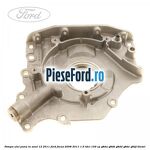 Pompa ulei pana in anul 12/2011 Ford Focus 2008-2011 1.6 TDCi 109 cp