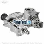 Pompa ulei pentru model cu cutie automata Ford EcoSport 2019-2023 1.0 EcoBoost 100 cp SFJL benzina