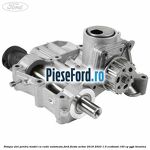 Pompa ulei pentru model cu cutie automata Ford Fiesta Active 2018-2023 1.0 EcoBoost 140 cp YYJE benzina