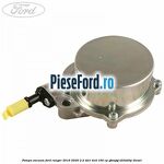 Pompa vacuum Ford Ranger 2016-2020 2.2 TDCi 4x4 160 cp