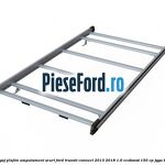 Portbagaj plafon ampatament scurt Ford Transit Connect 2013-2018 1.6 EcoBoost 150 cp JQGA benzina