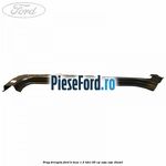 Prag dreapta Ford B-Max 1.5 TDCi 95 cp