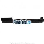 Prag dreapta Ford Ka 1996-2008 1.3 i 70 cp