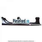 Prag dreapta Ford Puma 2020-2023 1.0 EcoBoost 95 cp