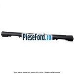Prag lateral stanga Ford Mondeo 2014-2018 2.5 149 cp