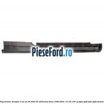 Prag metalic dreapta 3 usi an 08/2002-05/2005 Ford Focus 1998-2004 1.6 16V 100 cp