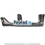 Prag metalic dreapta 4/5 usi Ford Focus 2008-2011 1.6 Ti 115 cp