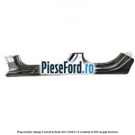 Prag metalic stanga 5 usi Ford Fiesta 2017-2023 1.5 EcoBoost ST 200 cp