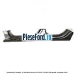 Prag metalic stanga 5 usi Ford Fiesta Active 2018-2023 1.5 TDCi 120 cp