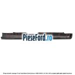 Prag metalic stanga 5 usi hatchback Ford Focus 1998-2004 1.6 16V 100 cp