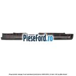 Prag metalic stanga 5 usi hatchback Ford Focus 1998-2004 1.8 TDCi 100 cp