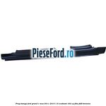 Prag stanga Ford Grand C-Max 2011-2015 1.6 EcoBoost 182 cp