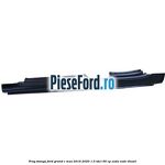 Prag stanga Ford Grand C-Max 2016-2020 1.5 TDCi 95 cp