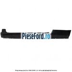 Prag stanga Ford Ka 1996-2008 1.3 i 49 cp