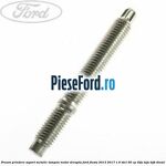 Prezon prindere suport metalic tampon motor dreapta Ford Fiesta 2013-2017 1.6 TDCi 95 cp