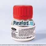 Primer plastic Ford original 30 ML Ford Fiesta 2017-2023 1.0 EcoBoost 101 cp SFJE, SFJF, SFJH, SFJJ, SFJK, SFJN benzina