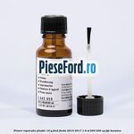 Primer reparatie plastic 10 G Ford Fiesta 2013-2017 1.6 ST 200 200 cp JTJC benzina