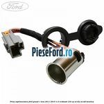Priza suplimentara Ford Grand C-Max 2011-2015 1.0 EcoBoost 125 cp
