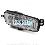Proiector ceata dreapta Ford C-Max 2016-2020 1.5 TDCi ECOnetic 105 cp