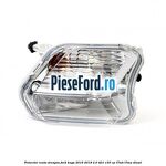 Proiector ceata dreapta Ford Kuga 2016-2018 2.0 TDCi 150 cp