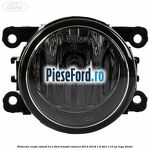 Proiector ceata rotund H11 Ford Transit Connect 2013-2018 1.6 TDCi 115 cp