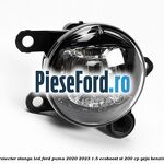 Proiector stanga LED Ford Puma 2020-2023 1.5 EcoBoost ST 200 cp